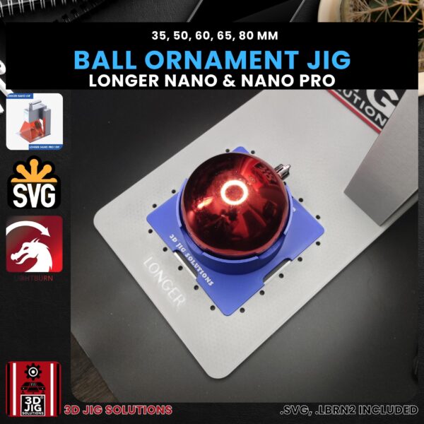 Longer Nano Pro Laser Jig for Ball Ornaments - Christmas Ornament Alignment (Various Sizes)
