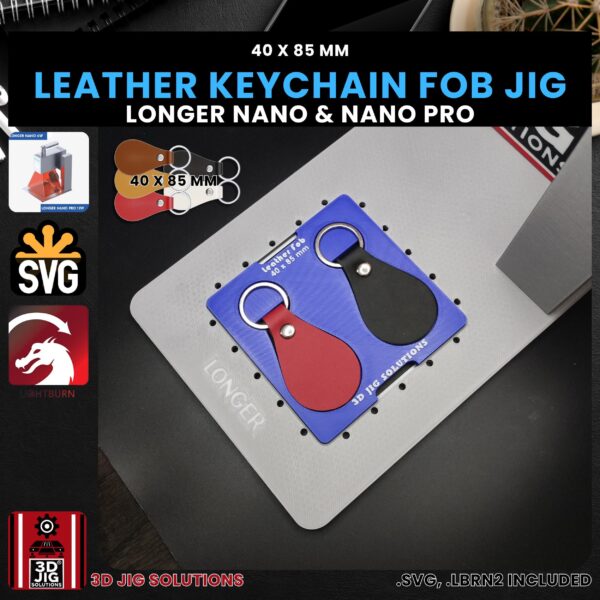 Longer Nano Pro laser jig for PU leather fobs