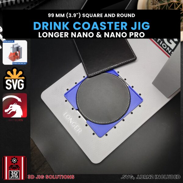 Longer Nano Pro Laser Jig for Drink Coasters - 99mm Round & Square Wood/Faux Leather Template