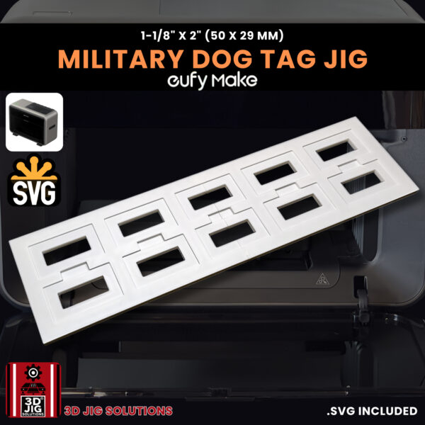 EufyMake E1 Military Dog Tag Jig | UV Printer Fixture - Image 2