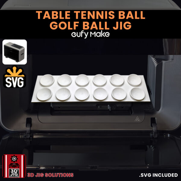 EufyMake E1 Golf Ball & Table Tennis Ball Jig | UV Printer Fixture - Image 5