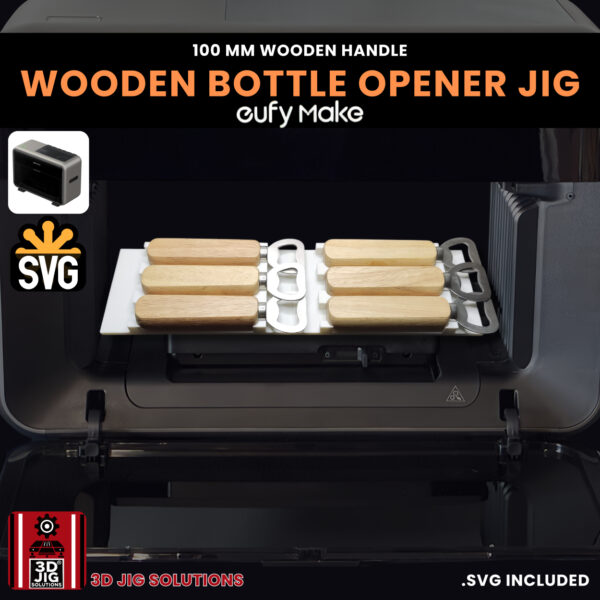 EufyMake E1 Wooden Handle Bottle Opener Jig | UV Printer Fixture - Image 3